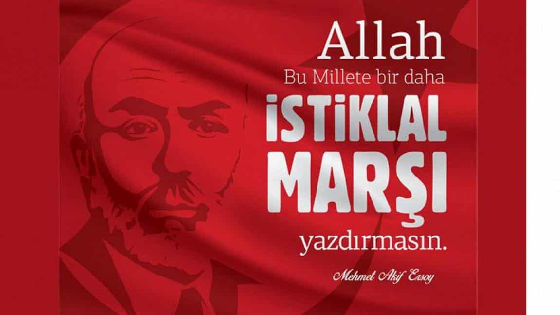 12 Mart İstiklal Marşımızın Kabülü ve Mehmet Akif Ersoy´u Anma Günü